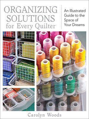 cover image of Organizing Solutions for Every Quilter